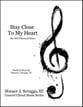 Stay Close to My Heart SSA choral sheet music cover